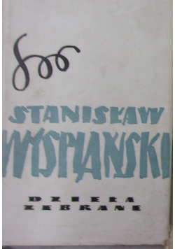 Stanisław Wyspiański dzieła zebrane tom 8