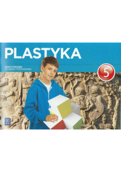 Plastyka 5 Zeszyt ćwiczeń