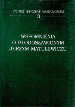 Wspomnienia o błogosławionym Jerzym Matulewiczu 3