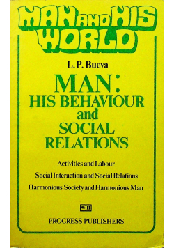 Man his behaviour and social relations