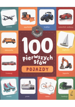 Pojazdy. 100 pierwszych słów z naklejkami