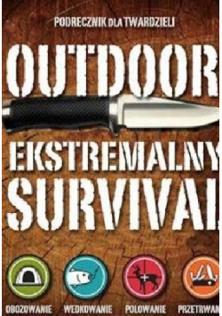 Outdoor Ekstremalny survival