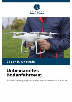 Unbemanntes Bodenfahrzeug