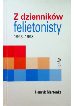 Z dzienników felietonisty 1993 1998