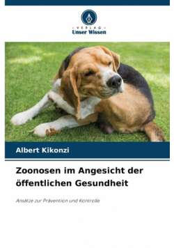 Zoonosen im Angesicht der öffentlichen Gesundheit