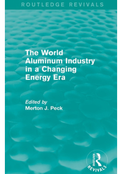 The World Aluminum Industry in a Changing Energy Era