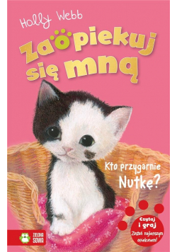 Zaopiekuj się mną. Kto przygarnie Nutkę? w.2