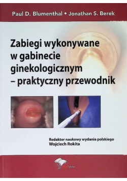 Zabiegi wykonywane w gabinecie ginekologicznym - praktyczny przewodnik