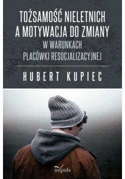 Tożsamość nieletnich a motywacja do zmiany