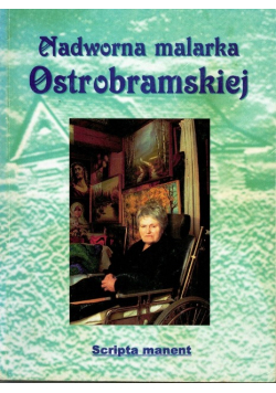 Nadworna malarka Ostrobramskiej