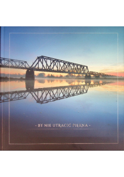 By nie utracić piękna