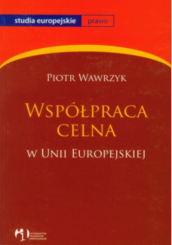 Współpraca celna w Unii Europejskiej