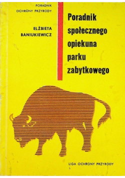 Poradnik społecznego opiekuna parku zabytkowego