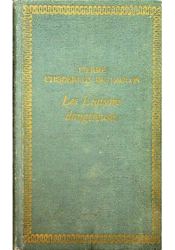 Les Liaisons dangereuses ou Lettres