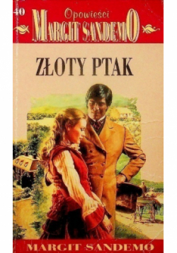 Opowieści Margit Sandemo Tom 40 Złoty ptak