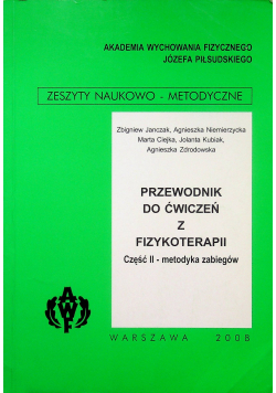 Przewodnik do ćwiczeń z fizykoterapii część II metodyka zabiegów