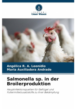 Salmonella sp. in der Broilerproduktion