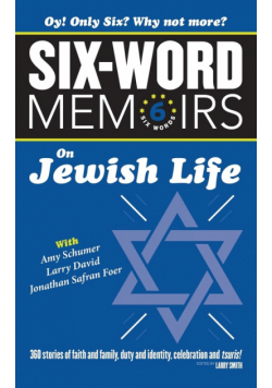 Six Word Memoirs On Jewish Life