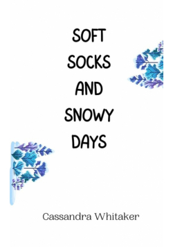 Soft Socks and Snowy Days