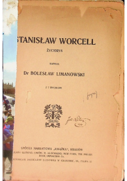 Stanisław Worcell życiorys ok 1910 r.