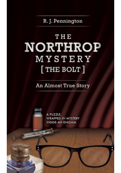 The Northrop Mystery [The Bolt]