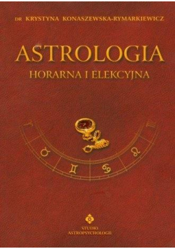 Astrologia horarna i elekcyjna T.7