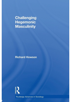 Challenging Hegemonic Masculinity