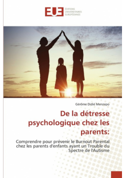 De la détresse psychologique chez les parents