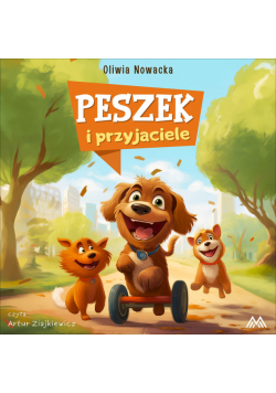 Przygody Peszka (#2). Peszek i przyjaciele