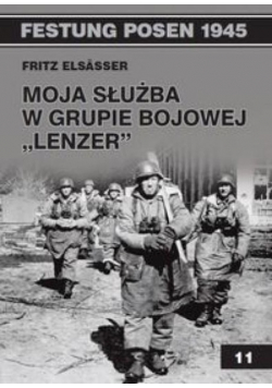 Moja służba w grupie bojowej Lenzer