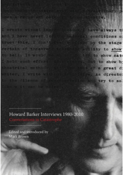 Howard Barker Interviews 1980-2010