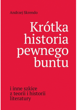 Krótka historia pewnego buntu
