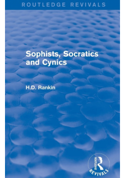 Sophists, Socratics and Cynics (Routledge Revivals)