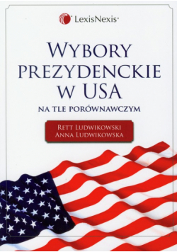 Wybory prezydenckie w USA na tle porównawczym