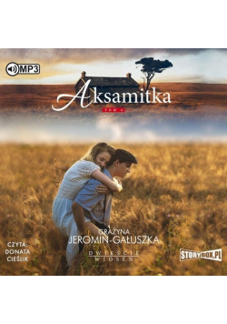 Dwieście wiosen T.4 Aksamitka. Audiobook