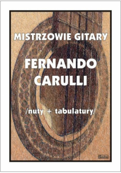 Mistrzowie Gitary - Fernando Carulli