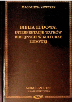 Biblia Ludowa Interpretacje wątków biblijnych w kulturze ludowej