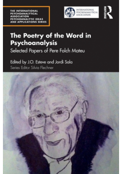 The Poetry of the Word in Psychoanalysis
