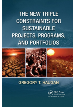 The New Triple Constraints for Sustainable Projects, Programs, and Portfolios