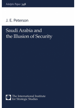 Saudi Arabia and the Illusion of Security