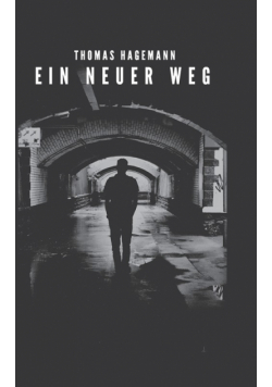 Ein neuer Weg