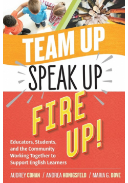 Team Up, Speak Up, Fire Up!