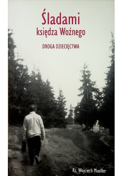 Śladami księdza Woźnego