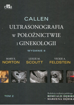 Callen. Ultrasonografia w położnictwie i ginekologii . Tom 2