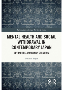 Mental Health and Social Withdrawal in Contemporary Japan