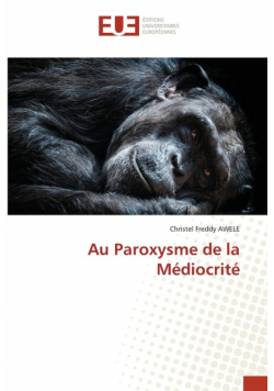 Au Paroxysme de la Médiocrité