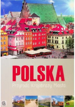 Imagine Polska Przyroda Krajobrazy Miasta
