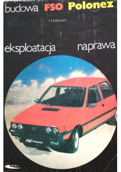 FSO Polonez budowa eksploatacja naprawa