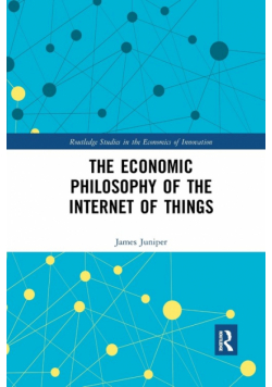 The Economic Philosophy of the Internet of Things