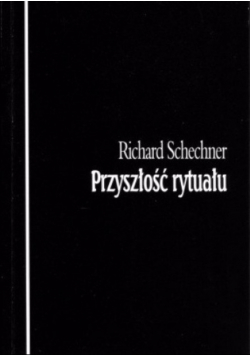 Przyszłość rytuału